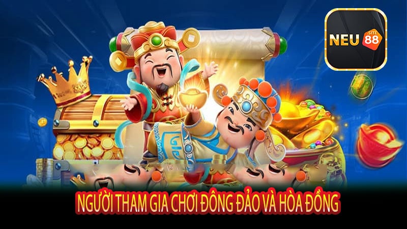 Người Tham Gia Chơi Đông Đảo và Hòa Đồng