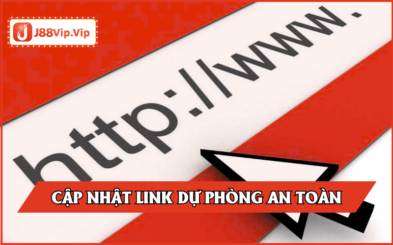 Cập nhật link dự phòng an toàn